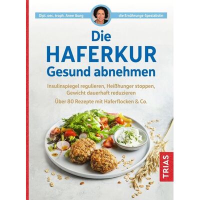 TRIAS Die Haferkur. Gesund abnehmen TRIAS Die Haferkur. Gesund abnehmen