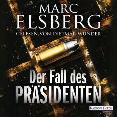 Random House Audio Der Fall des Präsidenten Random House Audio Der Fall des Präsidenten