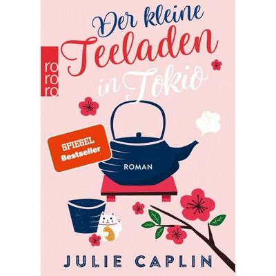 Rowohlt eBooks Der kleine Teeladen in Tokio Rowohlt eBooks Der kleine Teeladen in Tokio