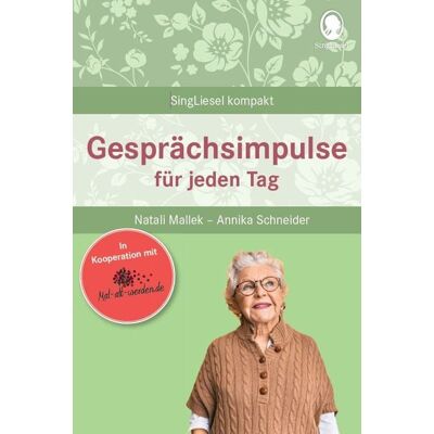 Singliesel Gesprächsimpulse bei Demenz. Anregungen und Impulse für Gespräche mit Senioren mit Demenz. Rund um Alltägliches, Feste und Feiern u.vm. Singliesel Gesprächsimpulse bei Demenz. Anregungen und Impulse für Gespräche mit Senioren mit Demenz. Rund um Alltägliches, Feste und Feiern u.vm.