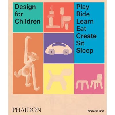 Phaidon Design for Children Phaidon Design for Children