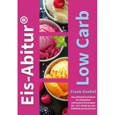 BoD – Books on Demand Eis-Abitur Low Carb BoD – Books on Demand Eis-Abitur Low Carb