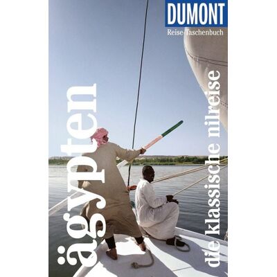 Mairdumont DUMONT Reise-Taschenbuch Reiseführer Ägypten, Die klassische Nilreise Mairdumont DUMONT Reise-Taschenbuch Reiseführer Ägypten, Die klassische Nilreise