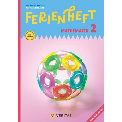 VERITAS Verlags- und Handelsgesellschaft m.b.H. Ferienheft Mathematik 2. Klasse MS/AHS. Lehrplan 2023 VERITAS Verlags- und Handelsgesellschaft m.b.H. Ferienheft Mathematik 2. Klasse MS/AHS. Lehrplan 2023