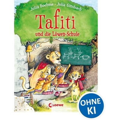Loewe Tafiti und die Löwen-Schule (Band 12) Loewe Tafiti und die Löwen-Schule (Band 12)