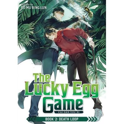 Seven Seas The Lucky Egg Game: Cai Dan You Xi (Novel) Book 2: Death Loop Seven Seas The Lucky Egg Game: Cai Dan You Xi (Novel) Book 2: Death Loop
