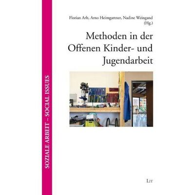 Lit Verlag Methoden in der Offenen Kinder- und Jugendarbeit Lit Verlag Methoden in der Offenen Kinder- und Jugendarbeit