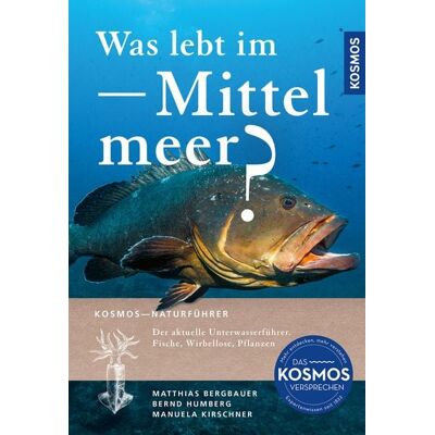 Kosmos Was lebt im Mittelmeer? Kosmos Was lebt im Mittelmeer?