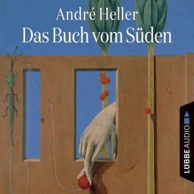 Lübbe Audio Das Buch vom Süden Lübbe Audio Das Buch vom Süden