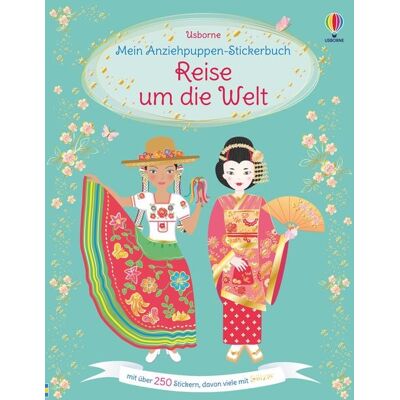 Usborne Mein Anziehpuppen-Stickerbuch: Reise um die Welt Usborne Mein Anziehpuppen-Stickerbuch: Reise um die Welt