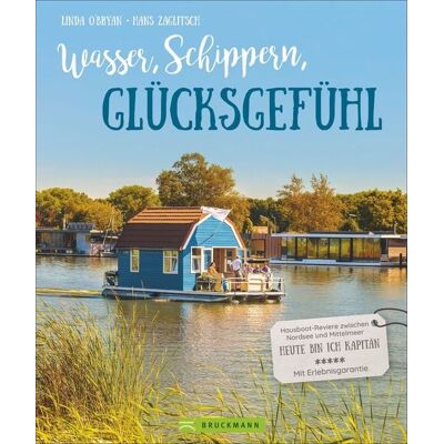 Bruckmann Wasser, Schippern, Glücksgefühl Bruckmann Wasser, Schippern, Glücksgefühl