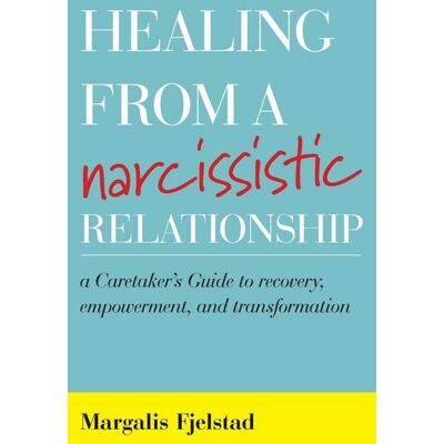 Bloomsbury eBooks US Healing from a Narcissistic Relationship Bloomsbury eBooks US Healing from a Narcissistic Relationship