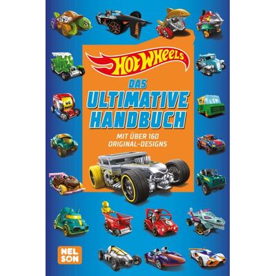 Nelson Hot Wheels: Das ultimative Handbuch Nelson Hot Wheels: Das ultimative Handbuch