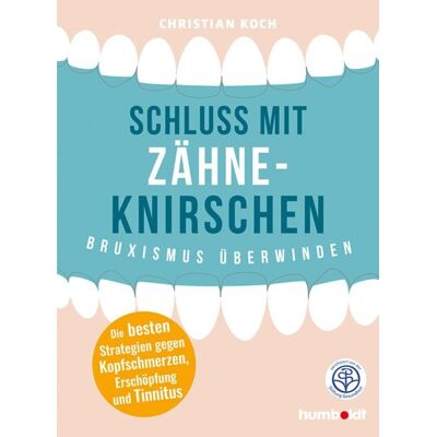 Humboldt Verlag Schluss mit Zähneknirschen Humboldt Verlag Schluss mit Zähneknirschen