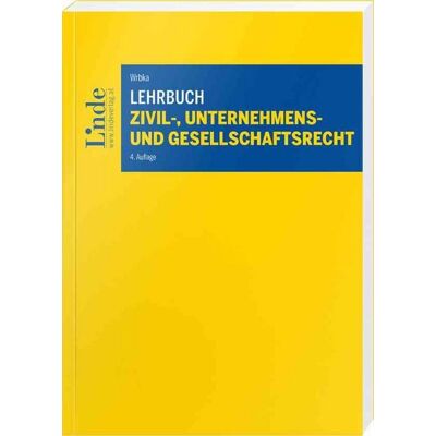Linde Lehrbuch Zivil-, Unternehmens- und Gesellschaftsrecht Linde Lehrbuch Zivil-, Unternehmens- und Gesellschaftsrecht