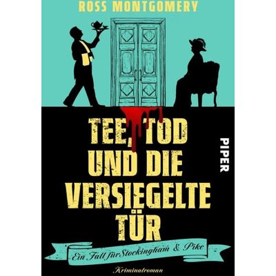 Piper ebooks Tee, Tod und die versiegelte Tür Piper ebooks Tee, Tod und die versiegelte Tür