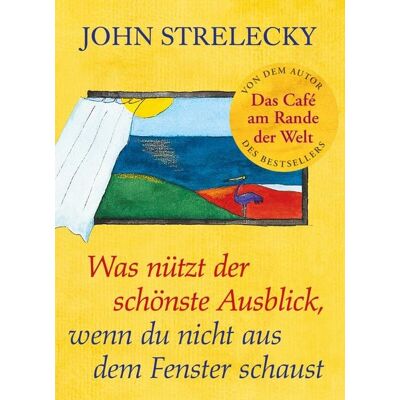 Aspen Light Publishing Was nützt der schönste Ausblick, wenn du nicht aus dem Fenster schaust Aspen Light Publishing Was nützt der schönste Ausblick, wenn du nicht aus dem Fenster schaust