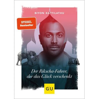 Gräfe und Unzer eBook Der Rikscha-Fahrer, der das Glück verschenkt Gräfe und Unzer eBook Der Rikscha-Fahrer, der das Glück verschenkt