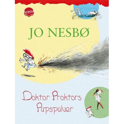 Arena Doktor Proktors Pupspulver / Doktor Proktor Band 1 Arena Doktor Proktors Pupspulver / Doktor Proktor Band 1
