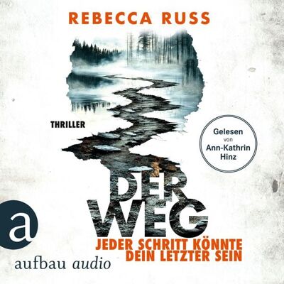 Aufbau Audio Der Weg - Jeder Schritt könnte dein letzter sein Aufbau Audio Der Weg - Jeder Schritt könnte dein letzter sein