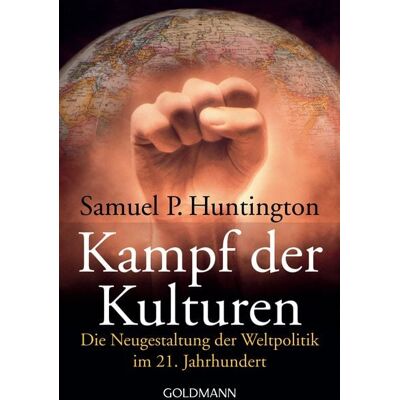Goldmann Kampf der Kulturen Goldmann Kampf der Kulturen