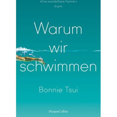 HarperCollins Taschenbuch Warum wir schwimmen HarperCollins Taschenbuch Warum wir schwimmen
