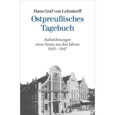 dtv Ostpreußisches Tagebuch dtv Ostpreußisches Tagebuch