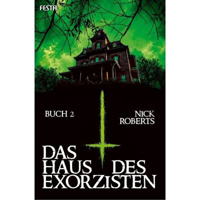 Festa Das Haus des Exorzisten – Buch 2 Festa Das Haus des Exorzisten – Buch 2