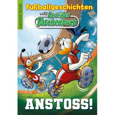 Egmont Comic Collection Lustiges Taschenbuch Fußballgeschichten - Anstoss! Egmont Comic Collection Lustiges Taschenbuch Fußballgeschichten - Anstoss!