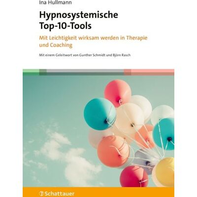 Schattauer Hypnosystemische Top-10-Tools Schattauer Hypnosystemische Top-10-Tools