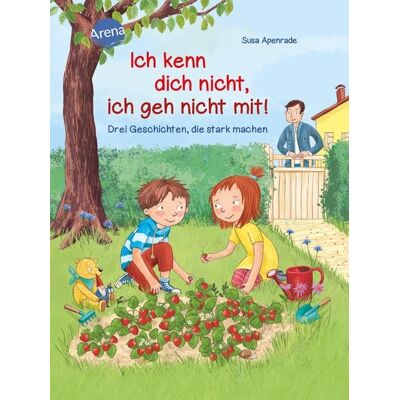 Arena Ich kenn dich nicht, ich geh nicht mit! Arena Ich kenn dich nicht, ich geh nicht mit!