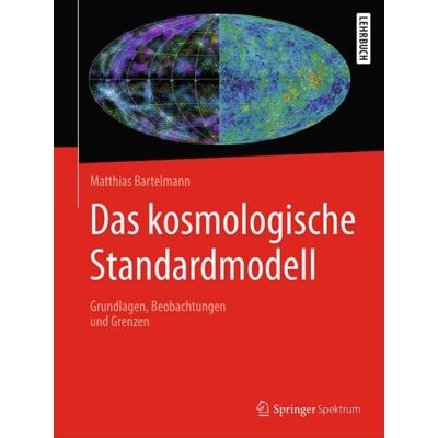 Springer Berlin Das kosmologische Standardmodell Springer Berlin Das kosmologische Standardmodell