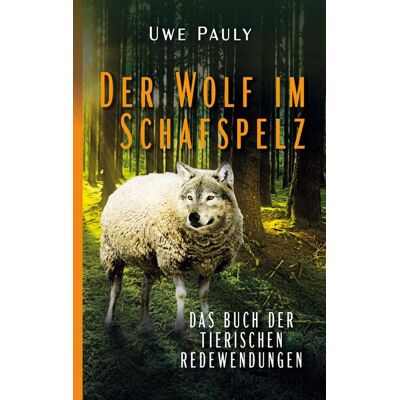 BoD – Books on Demand Der Wolf im Schafspelz BoD – Books on Demand Der Wolf im Schafspelz