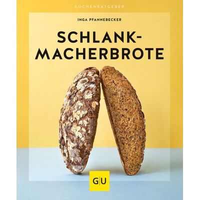 Gräfe und Unzer Verlag GmbH Schlankmacher-Brote Gräfe und Unzer Verlag GmbH Schlankmacher-Brote