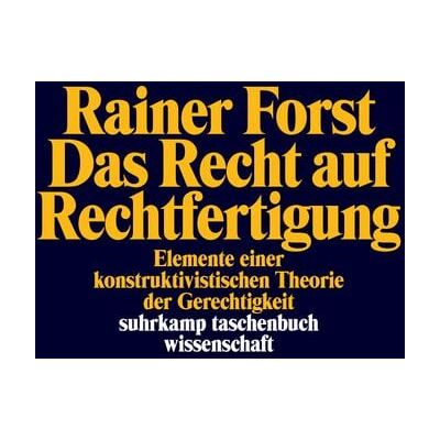 Suhrkamp Das Recht auf Rechtfertigung Suhrkamp Das Recht auf Rechtfertigung