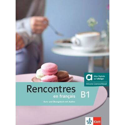 Klett Sprachen GmbH Rencontres en français B1 – Hybride Ausgabe allango Klett Sprachen GmbH Rencontres en français B1 – Hybride Ausgabe allango