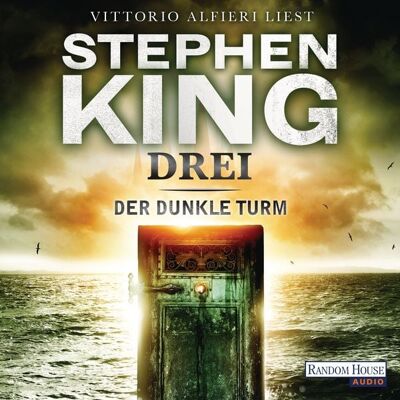 Random House Audio Drei / Der dunkle Turm Bd.2 Random House Audio Drei / Der dunkle Turm Bd.2