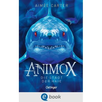 Oetinger Animox 3. Die Stadt der Haie Oetinger Animox 3. Die Stadt der Haie