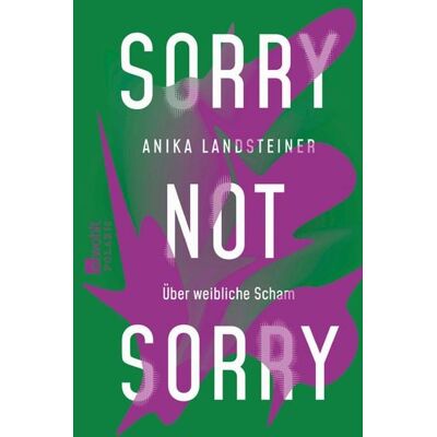 Rowohlt eBooks Sorry not sorry Rowohlt eBooks Sorry not sorry