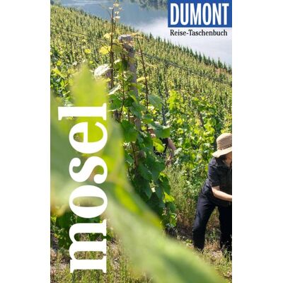 MairDuMont GmbH & Co. KG DUMONT Reise-Taschenbuch E-Book Mosel MairDuMont GmbH & Co. KG DUMONT Reise-Taschenbuch E-Book Mosel