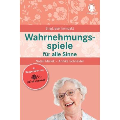 Singliesel Wahrnehmungsspiele für alle Sinne für Senioren. Singliesel Wahrnehmungsspiele für alle Sinne für Senioren.