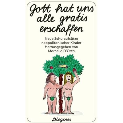 Diogenes Gott hat uns alle gratis erschaffen Diogenes Gott hat uns alle gratis erschaffen
