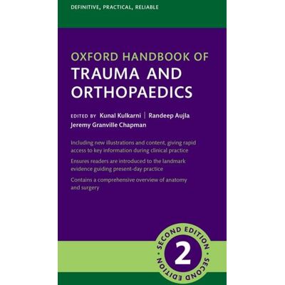 Oxford University Press Oxford Handbook of Trauma and Orthopaedics Oxford University Press Oxford Handbook of Trauma and Orthopaedics