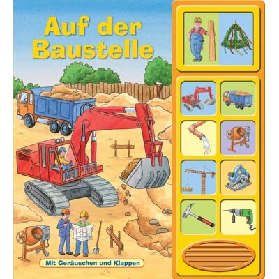 Phoenix International Publications Inc. Auf der Baustelle - Klappen-Geräusche-Buch mit 10 Sounds - Pappbilderbuch Phoenix International Publications Inc. Auf der Baustelle - Klappen-Geräusche-Buch mit 10 Sounds - Pappbilderbuch