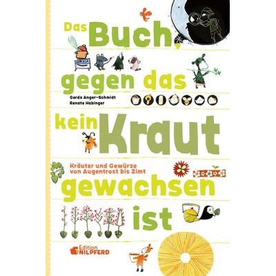 G&G Verlag, Kinder- und Jugendbuch Das Buch gegen das kein Kraut gewachsen ist G&G Verlag, Kinder- und Jugendbuch Das Buch gegen das kein Kraut gewachsen ist