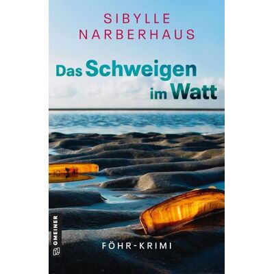 Gmeiner Verlag eBooks Das Schweigen im Watt Gmeiner Verlag eBooks Das Schweigen im Watt
