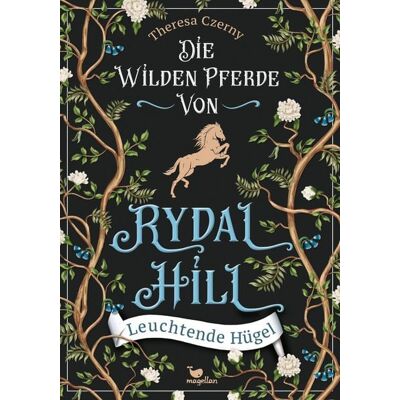 Magellan Die wilden Pferde von Rydal Hill - Leuchtende Hügel Magellan Die wilden Pferde von Rydal Hill - Leuchtende Hügel