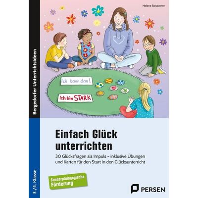 Persen Verlag in der AAP Lehrerwelt GmbH Einfach Glück unterrichten Persen Verlag in der AAP Lehrerwelt GmbH Einfach Glück unterrichten