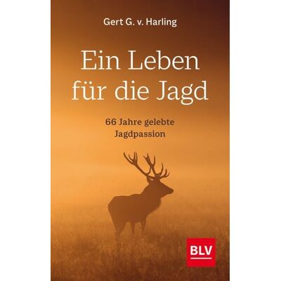 Blv Ein Leben für die Jagd (Jagdbuch des Jahres 2021) Blv Ein Leben für die Jagd (Jagdbuch des Jahres 2021)