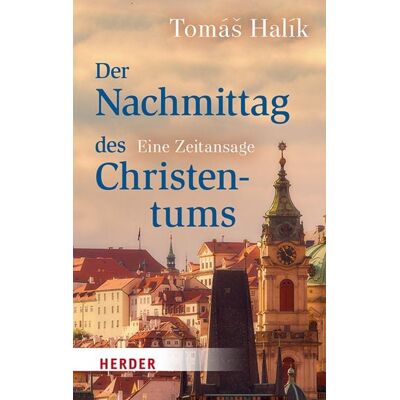 Herder eBooks Der Nachmittag des Christentums Herder eBooks Der Nachmittag des Christentums